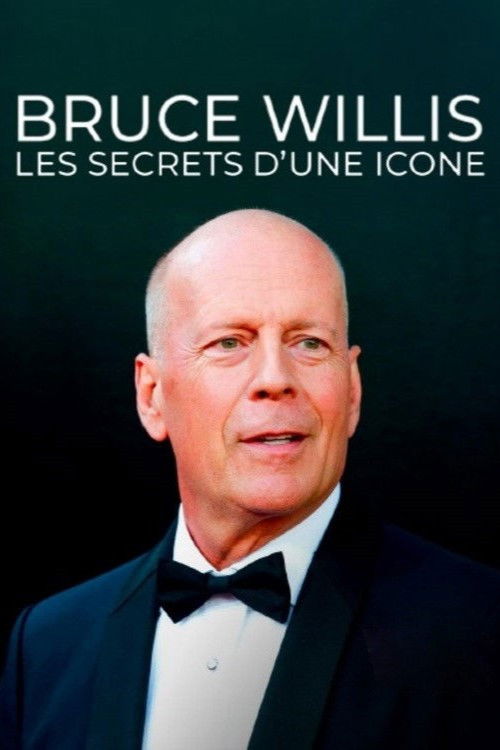 Bruce Willis : les secrets d'une icône (2025) poster