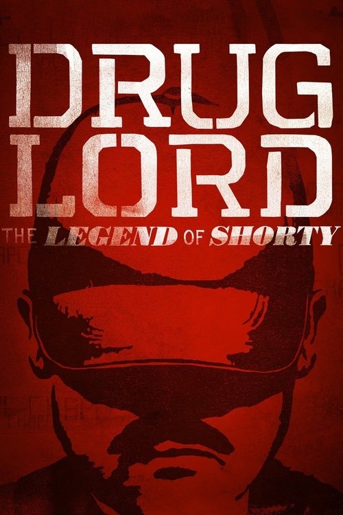 Drug Lord: The Legend of Shorty (2014) poster