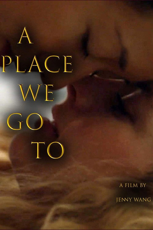 A Place We Go To (2018) poster