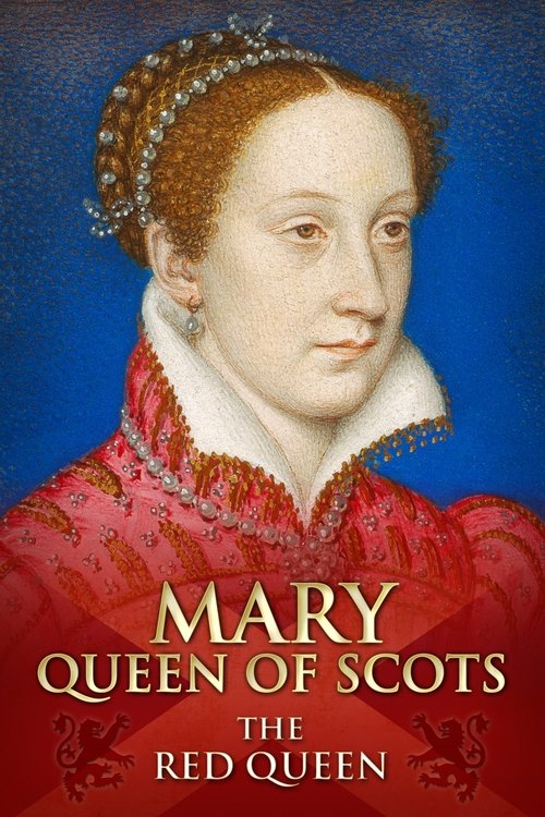 Mary Queen of Scots: The Red Queen (2014) poster