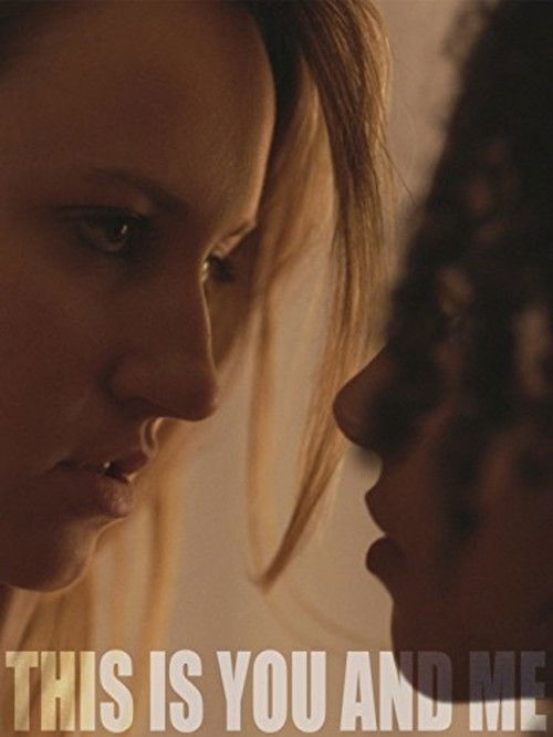 This Is You and Me (2016) poster