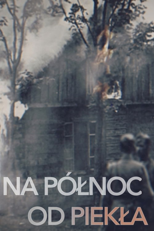 Na północ od piekła (2021) poster