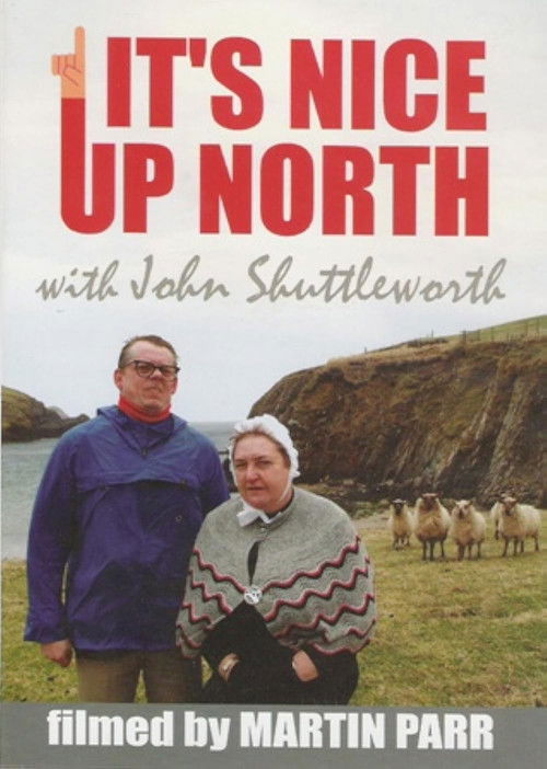 John Shuttleworth: It's Nice Up North (2006) poster