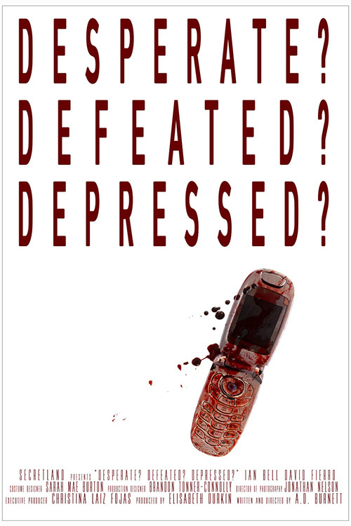 Desperate? Defeated? Depressed? (2019) poster