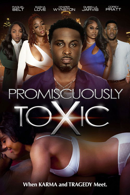 Promiscuously Toxic (2024) poster