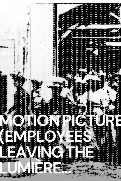 Motion Picture (Employees Leaving the Lumière Factory) (1984) poster