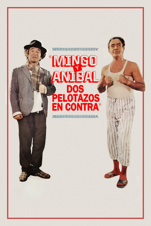 Mingo y Aníbal, dos pelotazos en contra (1984) poster