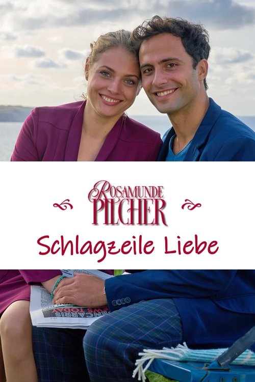 Rosamunde Pilcher: Schlagzeile Liebe (2023) poster