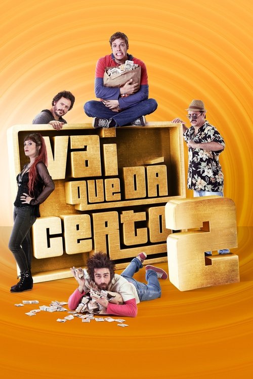 Vai Que Dá Certo 2 (2016) poster