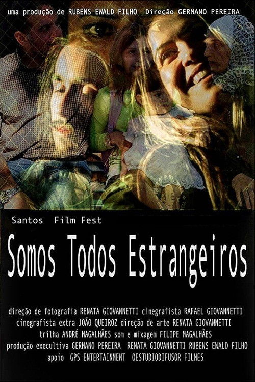 Somos Todos Estrangeiros (2016) poster