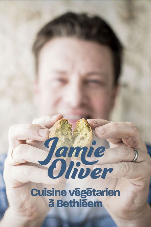 Jamie Oliver cuisine végétarien à Bethléem (2016) poster