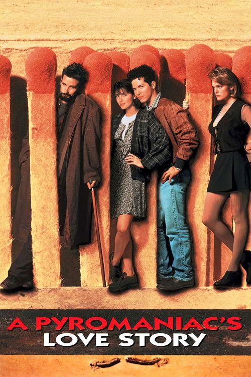 A Pyromaniac's Love Story (1995) poster