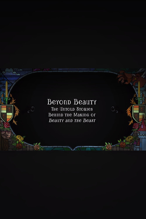 Beyond Beauty: The Untold Stories Behind the Making of Beauty and the Beast (2010) poster