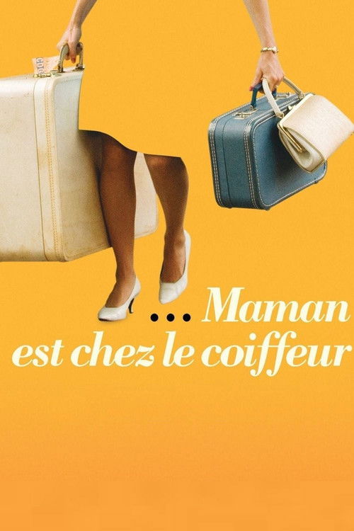 Maman est chez le coiffeur (2008) poster