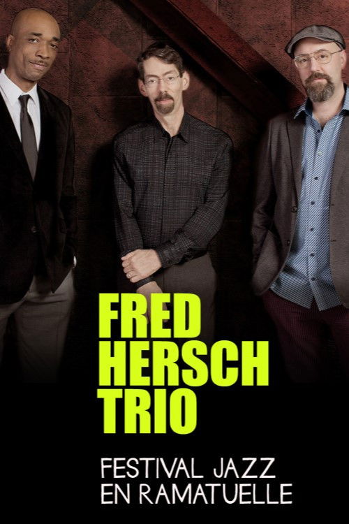 Fred Hersch Trio - Jazz à Ramatuelle - 2018 (2022) poster