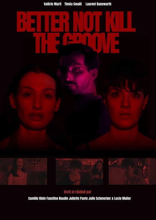 BETTER NOT KILL THE GROOVE (2025) poster