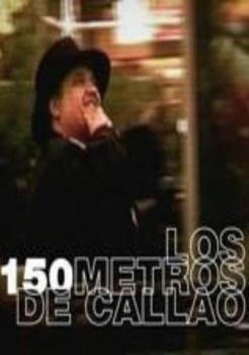 Los 150 Metros de Callao (2002) poster