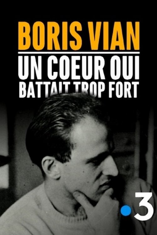 Boris Vian, un cœur qui battait trop fort (2020) poster