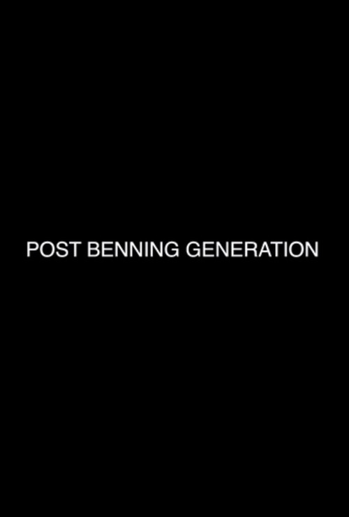 post benning generation (2012) poster