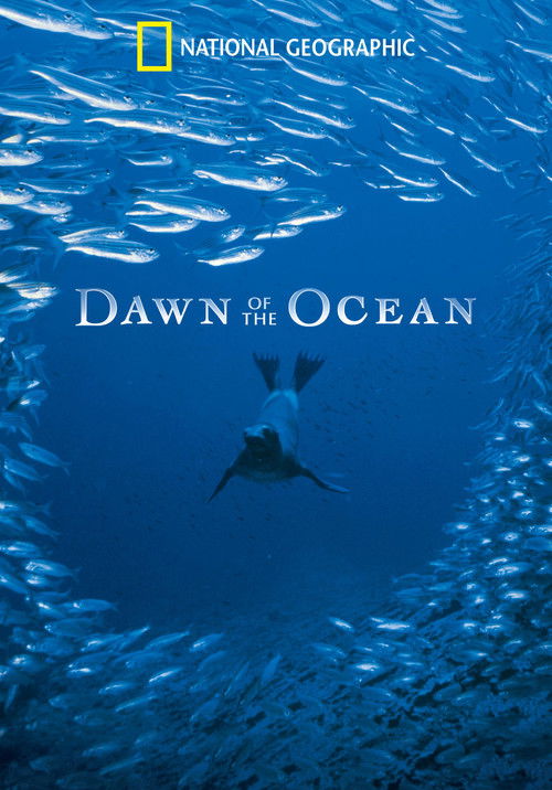 National Geographic: Dawn of the Oceans (2010) poster