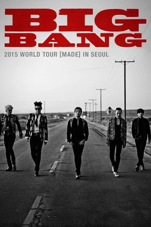 BIGBANG WORLD TOUR 2015 [MADE] IN SEOUL (2015) poster