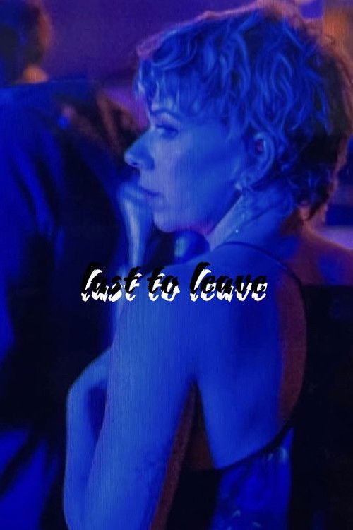 Last To Leave (2024) poster