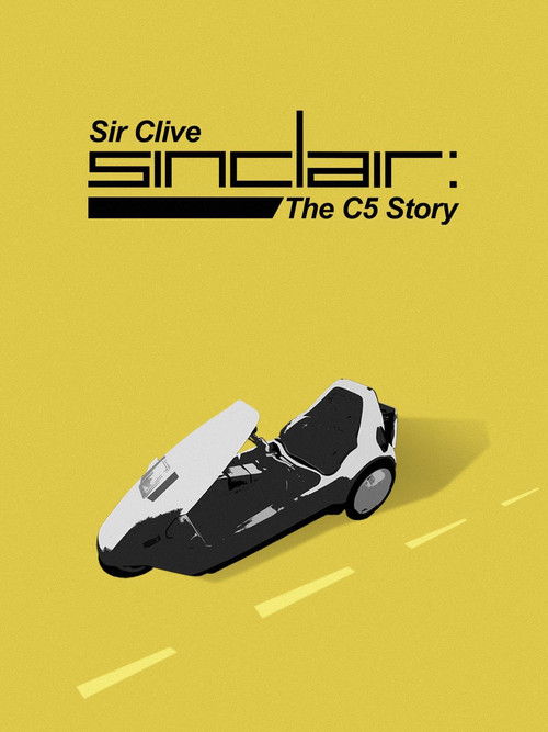 Sir Clive Sinclair - The C5 Story (2023) poster