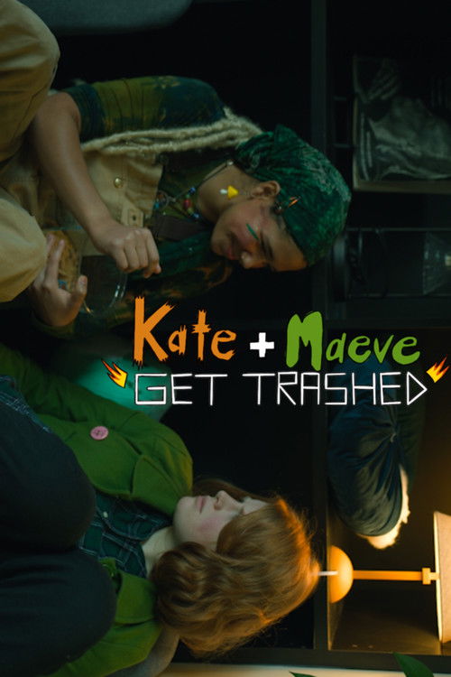 Kate and Maeve Get Trashed (2024) poster