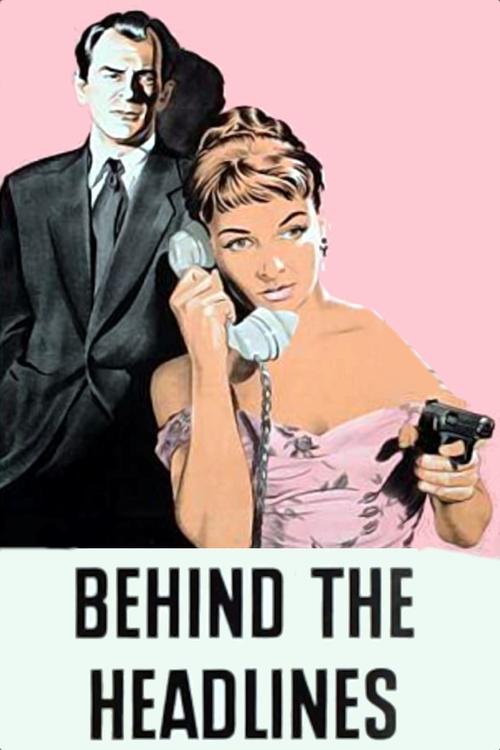Behind the Headlines (1956) poster