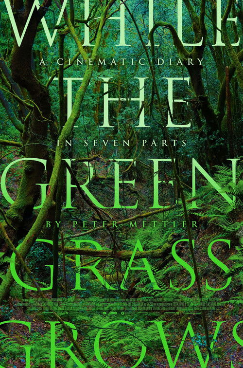 While the Green Grass Grows: A Diary in Seven Parts (2025) poster