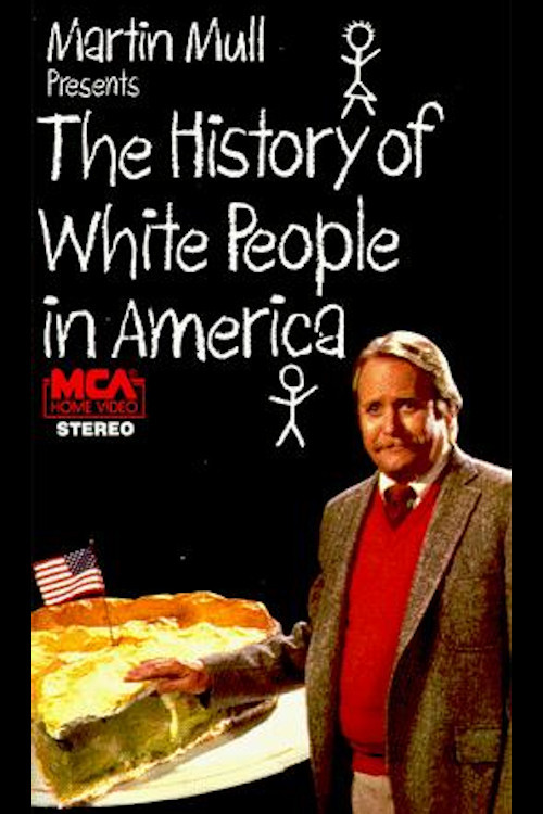 The History of White People in America (1985) poster