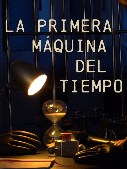 La primera máquina del tiempo (2024) poster