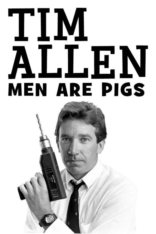 Tim Allen: Men Are Pigs (1990) poster