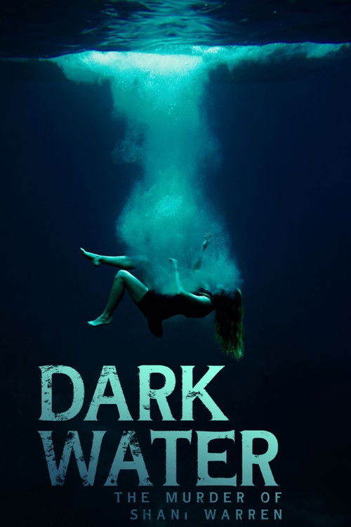 Dark Water: The Murder of Shani Warren (2023) poster