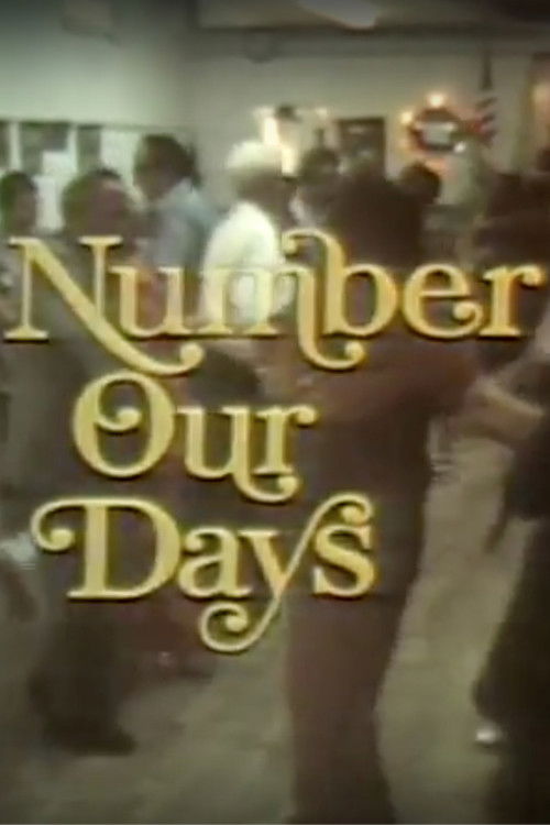 Number Our Days (1976) poster