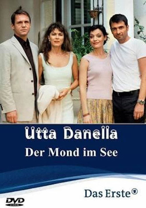 Utta Danella - Der Mond im See (2004) poster