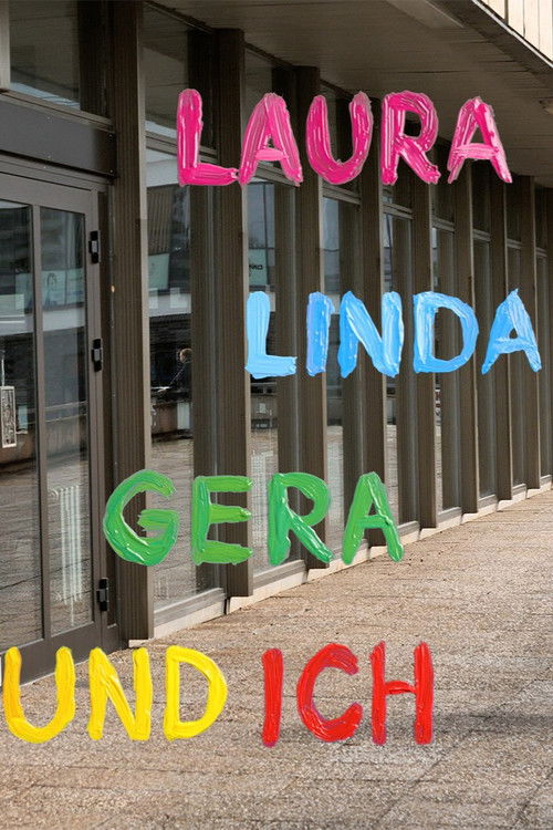 Laura, Linda, Gera und ich (2025) poster