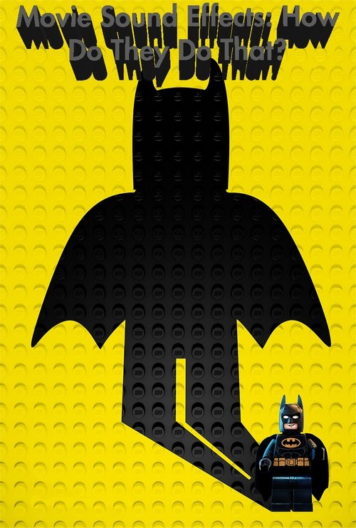 Movie Sound Effects: How Do They Do That? (2017) poster