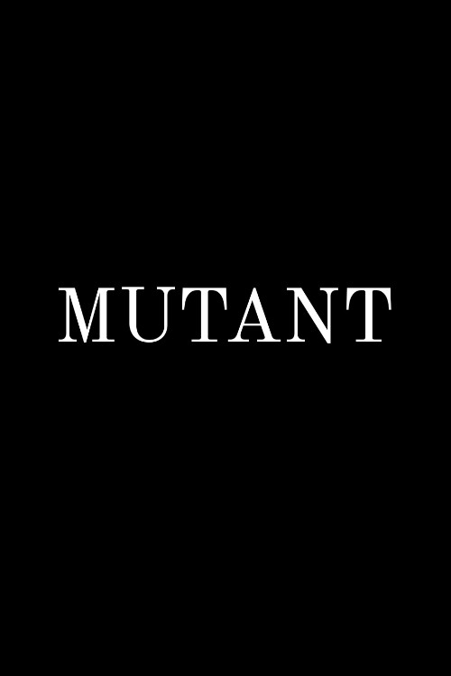Mutant (2014) poster