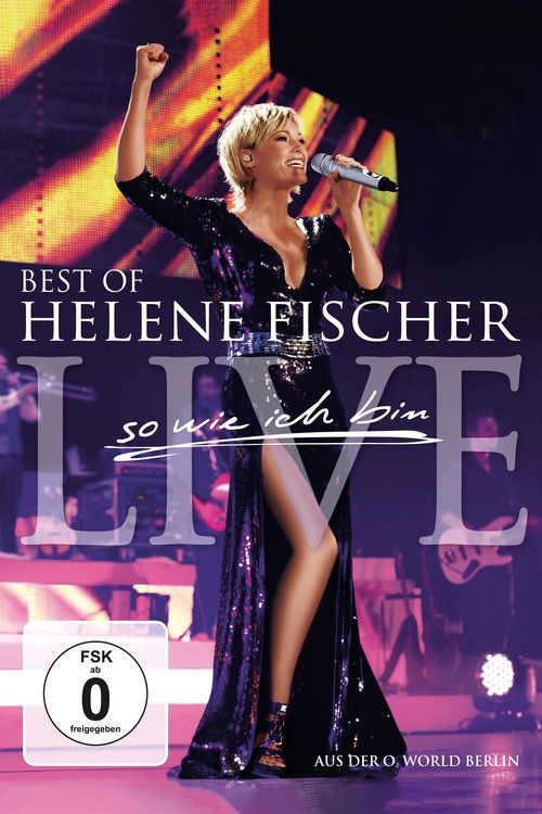 Helene Fischer - Best Of Live - So wie ich bin (2010) poster
