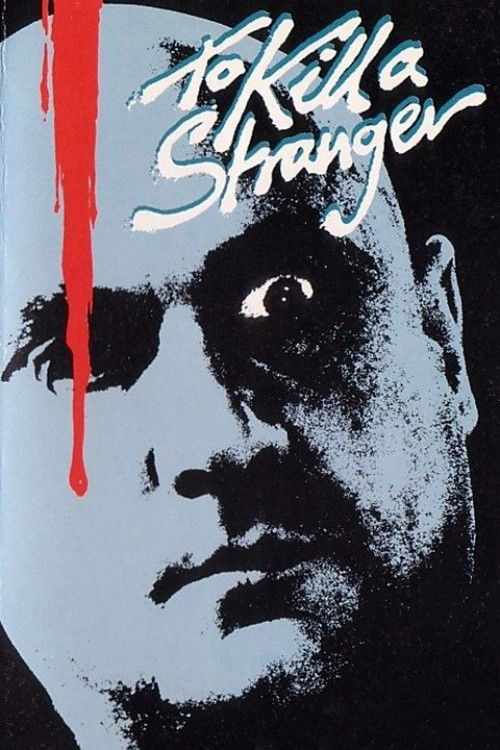 To Kill a Stranger (1986) poster