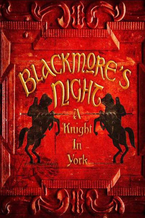 Blackmore's Night: A Knight In York (2012) poster