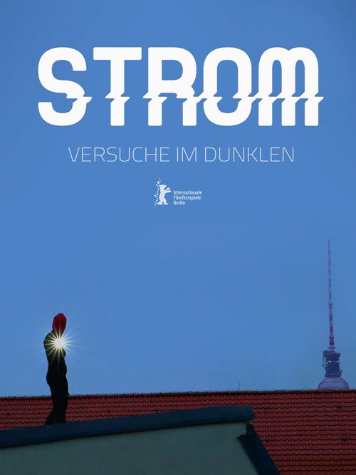 Strom - Versuche im Dunklen (2015) poster