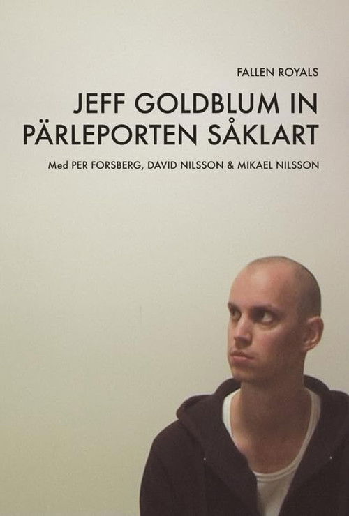 Jeff Goldblum in pärleporten såklart (2007) poster