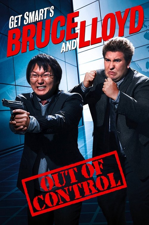 Akıllı Ol’dan Bruce ve Lloyd Kontrolden Çıktı (2008) poster