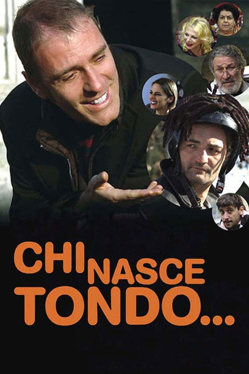 Chi nasce tondo... (2008) poster