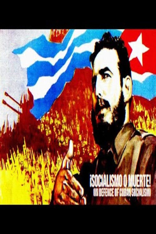 ¡Socialismo o muerte! (in defence of Cuban socialism) (2021) poster