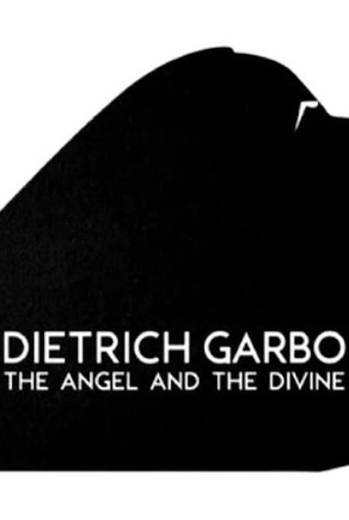 Dietrich, Garbo, l'ange et la divine (2015) poster
