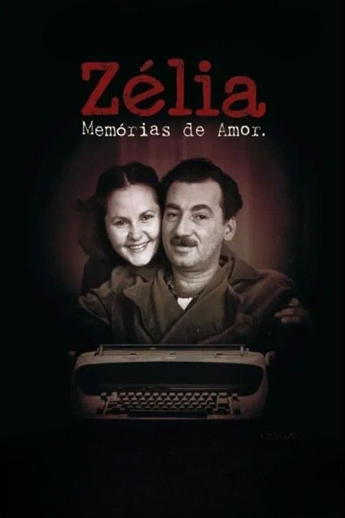 Zélia - Memórias de Amor (2017) poster