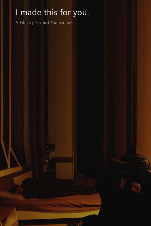 I made this for you (2024) poster